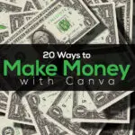 20 Ways to Make Money with Canva