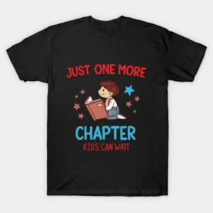 Read more about the article Just One More Chapter, Reading Shirt, Book Lover Shirt, Book Lover Gift