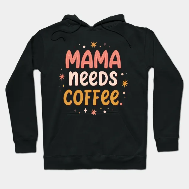 Mama Needs Coffee Shirt, Mom Shirt, Mama T-Shirt, Coffee Lovers gift, Gifts for Mom